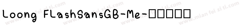 Loong FLashSansGB-Me字体转换
